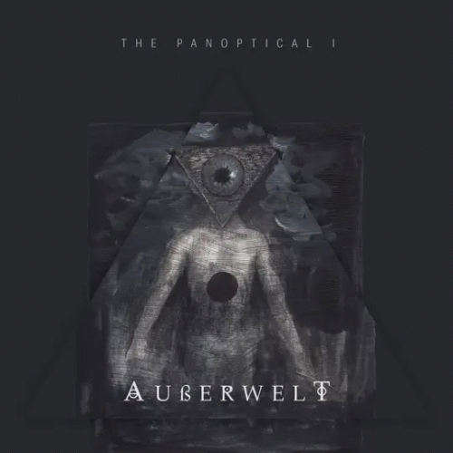 Ausserwelt : The Panoptical I